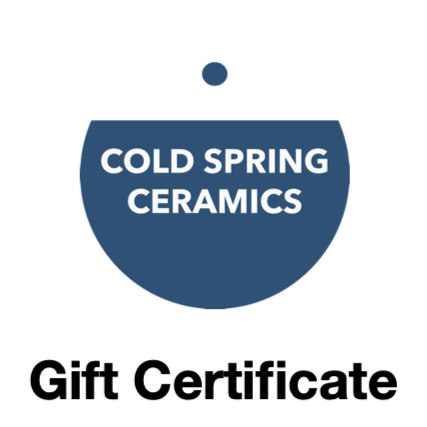 Cold Spring Ceramics Gift Certificate
